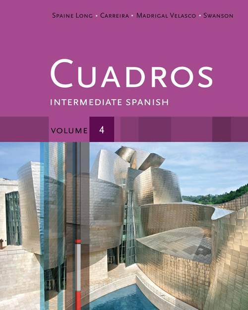 Cuadros Student Text, Volume 4 of 4: Intermediate Spanish