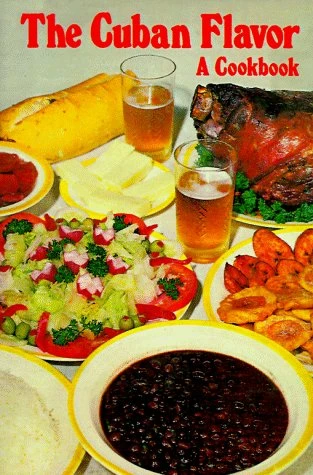 Cuban Flavor: A Cookbook