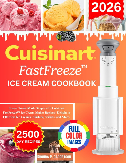 Cuisinart FastFreeze Ice Cream Cookbook