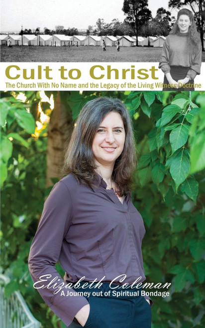 Cult to Christ: The Church With No Name and the Legacy of the Living