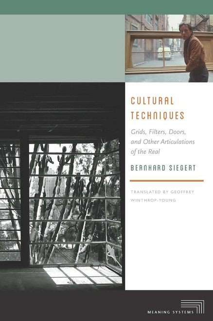 Cultural Techniques: Grids, Filters, Doors, and Other Articulations of