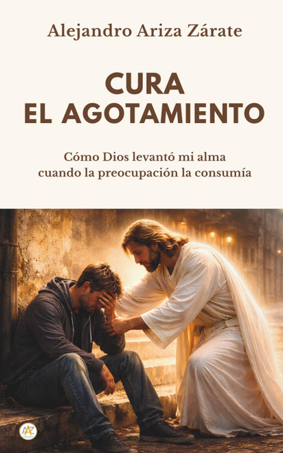 Cura el agotamiento: Cómo Dios levantó mi alma cuando la preocupación la consumía (Spanish Edition)