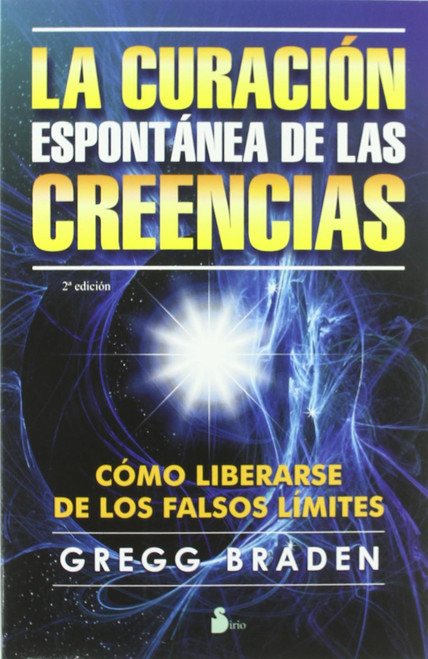 Curacion Espontanea de las Creencias, la (Spanish Edition)