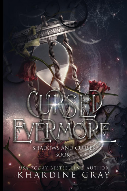 Cursed Evermore: A Dark Fantasy Romance (Shadows and Curses)