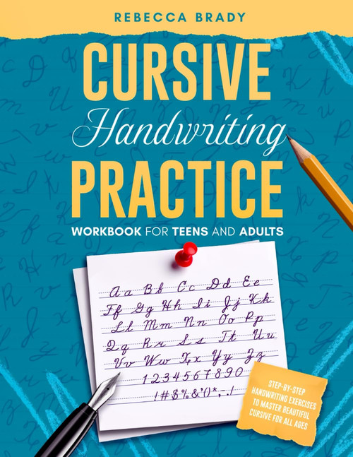 Cursive Handwriting Practice Workbook for Teens and Adults