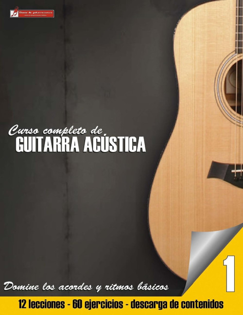 Curso completo de guitarra acustica (Curso completo de guitarra acústica) (Spanish Edition)