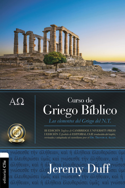 Curso de griego bíblico: Los elementos del griego del NT (Spanish Edition)