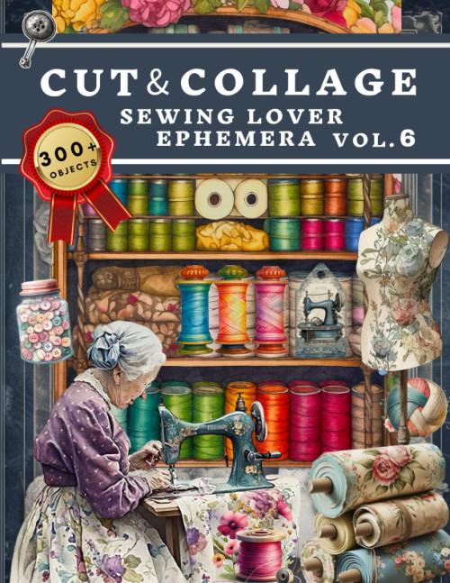 Cut and Collage Sewing Lover Ephemera Book