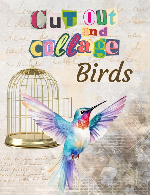 Cut Out and Collage Book Birds: Creative Collection of Bird-Themed Images