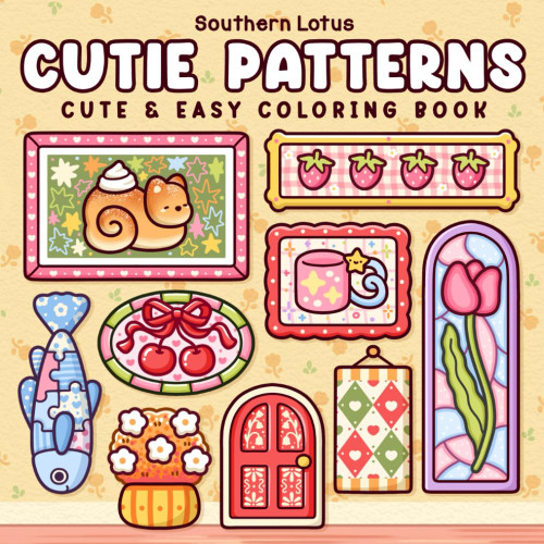 Cutie Patterns: Coloring Book for Adults and Teens
