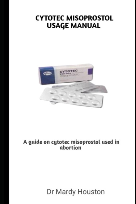 CYTOTEC MISOPROSTOL USAGE MANUAL
