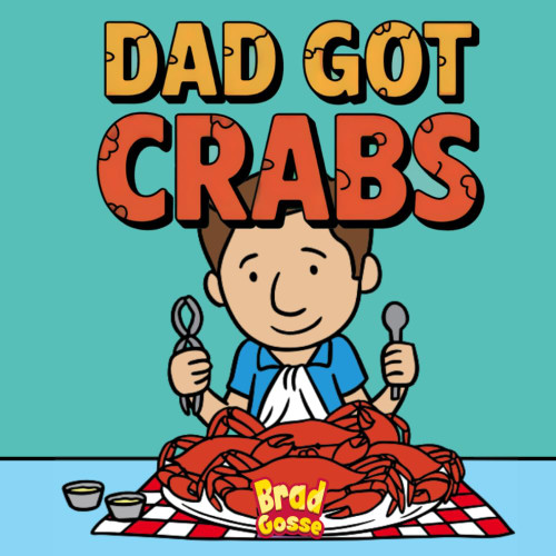 Dad Got Crabs (White Elephant Gifts: Bad Christmas Books)