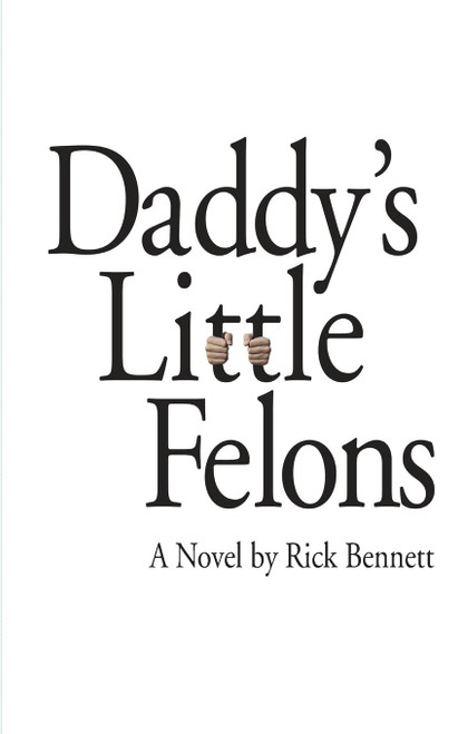 Daddy's Little Felons