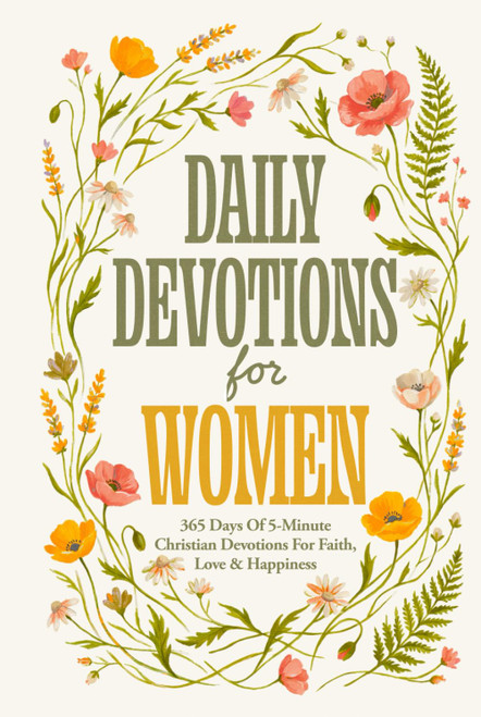 Daily Devotions For Women: 365 Days Of 5-Minute Christian Devotions For
