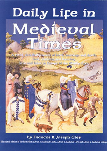 Daily Life in Medieval Times: A Vivid