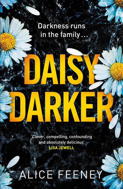 Daisy Darker: A Gripping Psychological Thriller With a Killer Ending