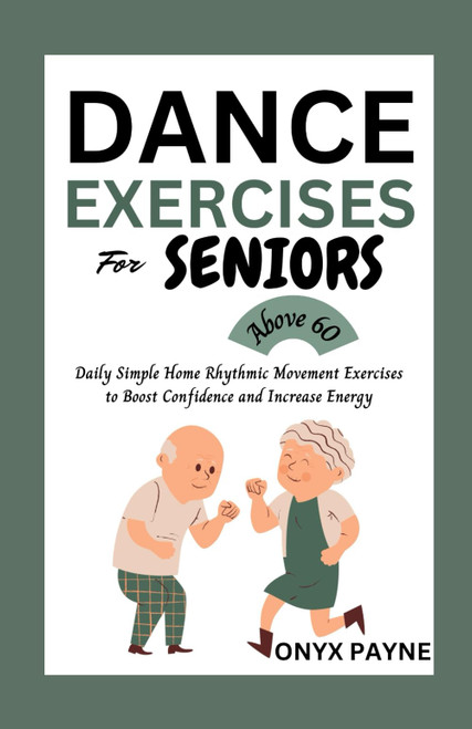 Dance Exercises For Seniors Above 60
