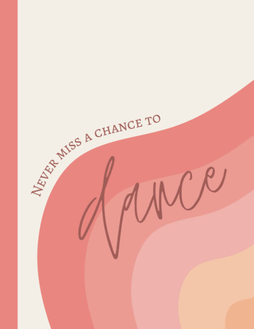Dance Notebook: Lined 8.5x11 Notebook for Dancers