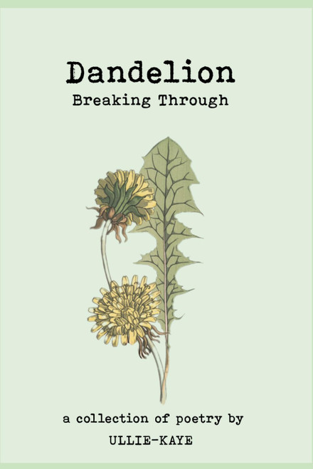 Dandelion: Breaking Through