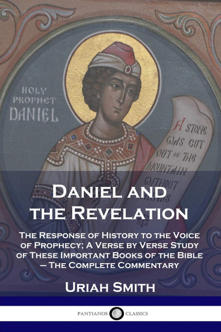 Daniel and the Revelation: The Response of History to the Voice of