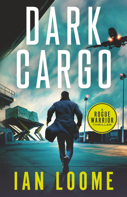 Dark Cargo (Rogue Warrior Thrillers)