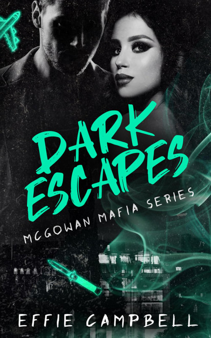 Dark Escapes: A dark Scottish mafia romance (McGowan Mafia Series)