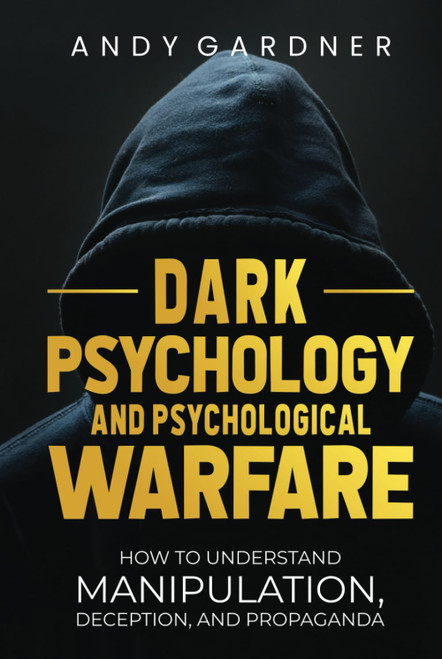 Dark Psychology and Psychological Warfare