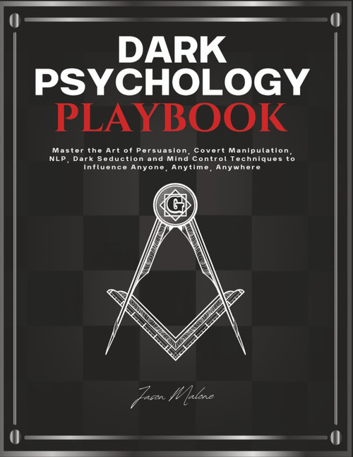 Dark Psychology Playbook: Master the Art of Persuasion