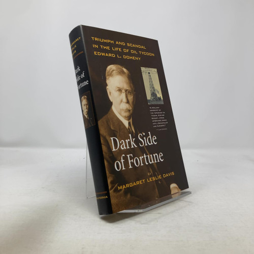 Dark Side of Fortune: Triumph and Scandal in the Life of Oil Tycoon
