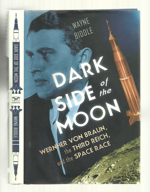 Dark Side of the Moon: Wernher von Braun