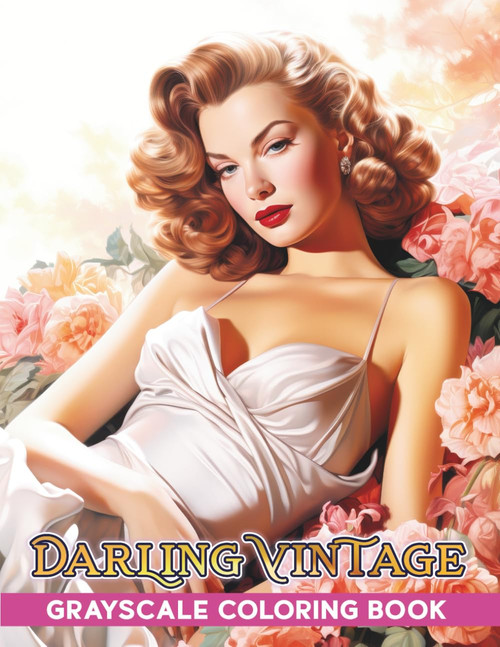 Darling Vintage Grayscale Coloring Book