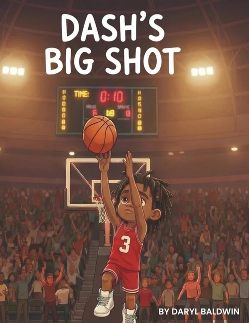DASH'S BIG SHOT: A Story About Finding Your Game