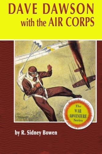 Dave Dawson with the Air Corps (The Dave Dawson Wartime Adventures)