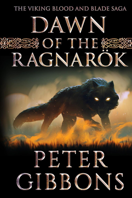 Dawn of the Ragnarok: Book 9 in the Viking Blood and Blade Saga