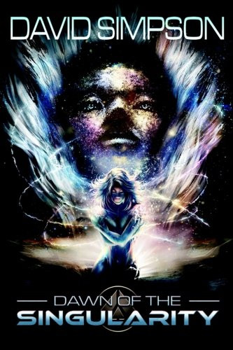 Dawn of the Singularity (The Singularity Saga)