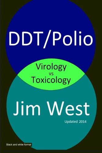 DDT/Polio: Virology vs Toxicology
