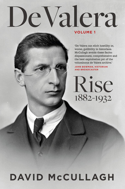 De Valera: Rise (1882-1932)