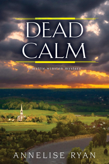 Dead Calm (A Mattie Winston Mystery)