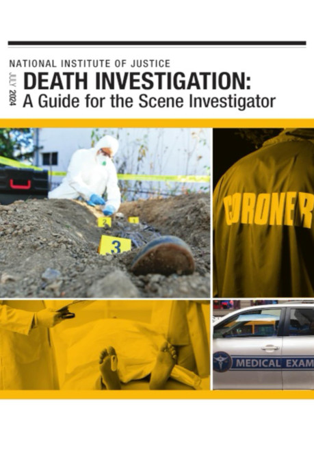 DEATH INVESTIGATION: A Guide for the Scene Investigator JULY 2024