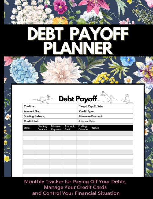 Debt Payoff Planner: Monthly Tracker for Paying Off Your Debts