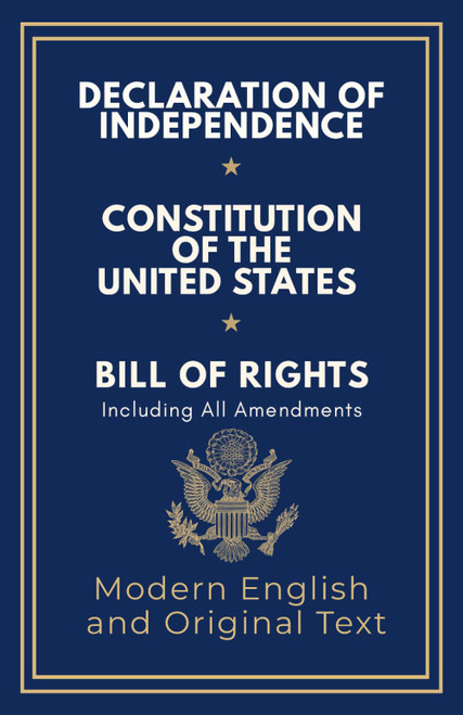 Declaration of Independence, Constitution of the United States, Bill of