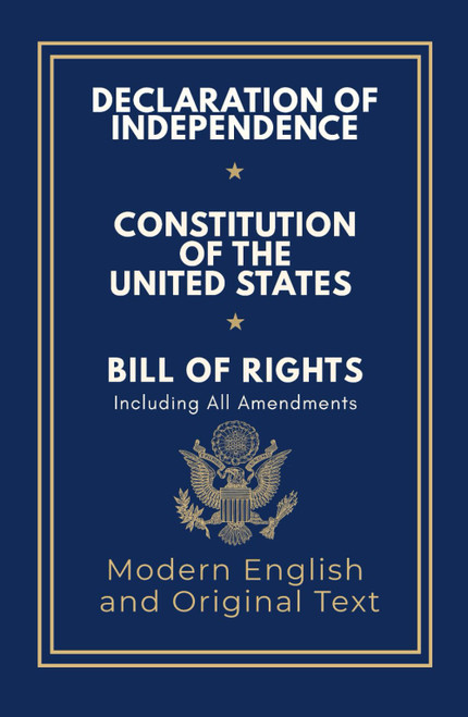 Declaration of Independence, Constitution of the United States, Bill of