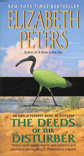 Deeds of the Disturber: An Amelia Peabody Novel of Suspense