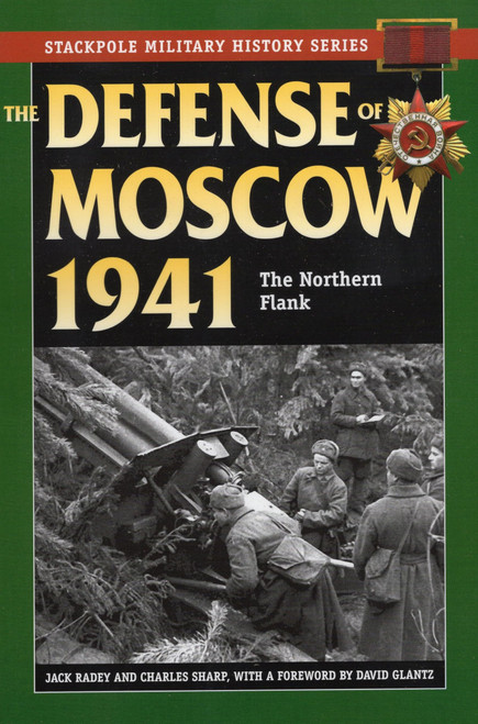 Defense of Moscow 1941 (Stackpole Military History Series)