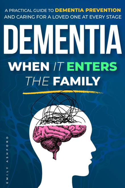 Dementia When It Enters the Family