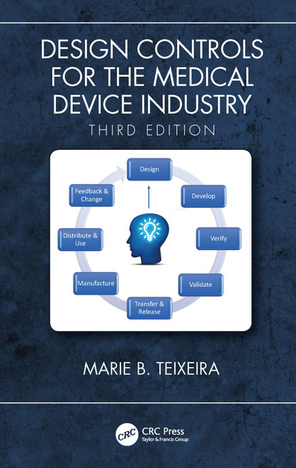 Design Controls for the Medical Device Industry