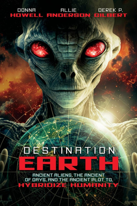 Destination: Earth: Ancient Aliens, the Ancient of Days, and the Ancient