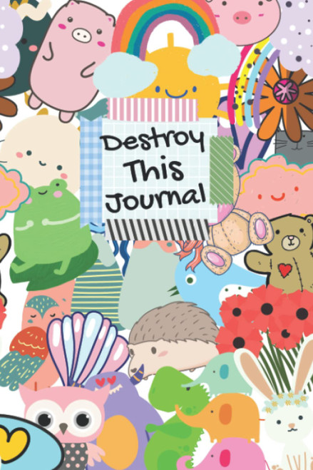 Destroy This Journal, Wreck and Break It Your Own Creative Ways