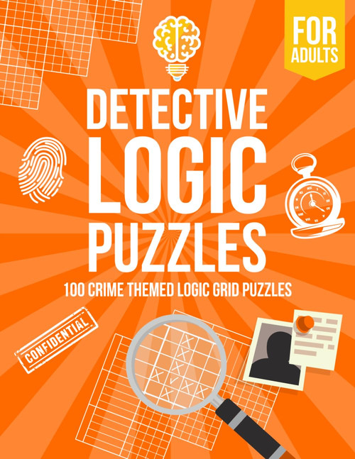 Detective Logic Puzzles for Adults