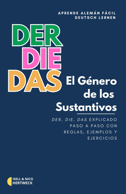 Deutsch lernen - Aprende Alemán con El Género de los Sustantivos: Der